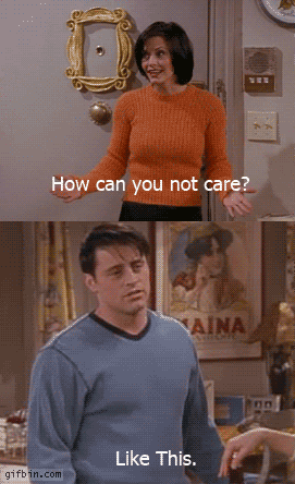 1284123048_friends-joey-doesnt-care.gif
