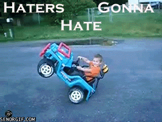 funny-gifs-haters-gonna-hate.gif