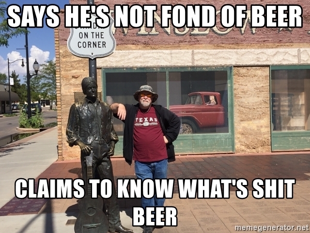says-hes-not-fond-of-beer-claims-to-know-whats-shit-beer.jpg