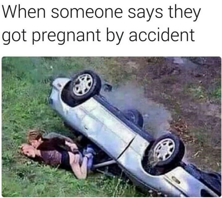tire-someone-says-they-got-pregnant-by-accident.jpeg